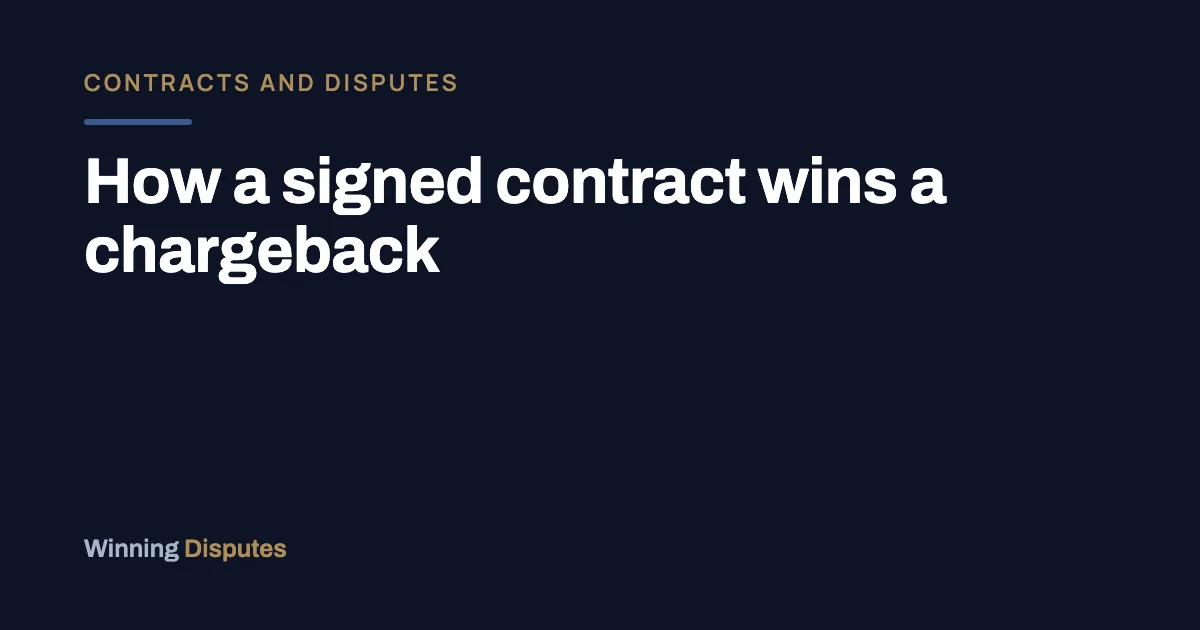 Title card reading How a signed contract wins a chargeback, from Winning Disputes